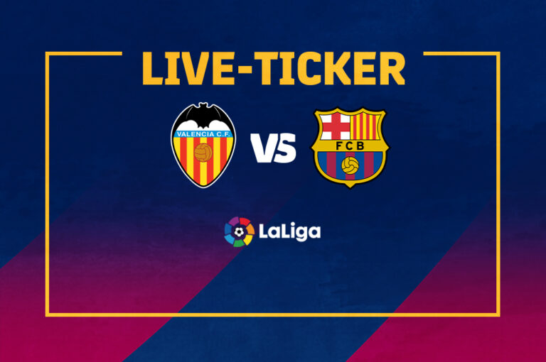 Ticker Valencia vs. Barcelona | Barça siegt bei Achterbahn-Spiel im Mestalla