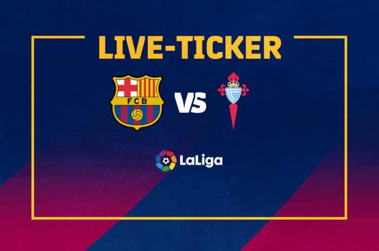 Ticker Barcelona vs. Celta Vigo | Barça verliert in Unterzahl gegen Celta Vigo