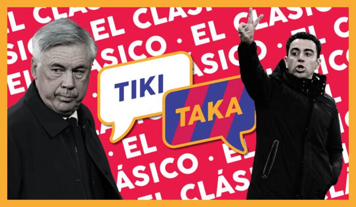 TIKI TAKA El Clasico Real Madrid Barcelona TIKI TAKA El Clasico Real Madrid Barcelona