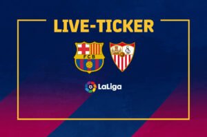 Live-Ticker_Barcelona_Sevilla