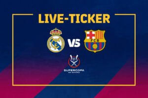 Supercopa-Espana-Live-Ticker-Clasico-Supercup-Real-Madrid-FC--Barcelona