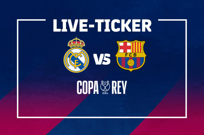 El-Clasico-Real-Madrid-FC-Barcelona-Copa-del-Rey-Live-Ticker El-Clasico-Real-Madrid-FC-Barcelona-Copa-del-Rey-Live-Ticker